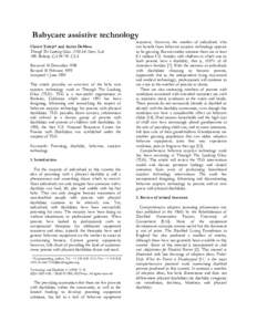 Babycare assistive technology Christi Tuleja* and Anitra DeMoss Through The Looking Glass, 2198 6th Street, Suite 100, Berkeley, CA 94710, USA Received 10 December 1998 Revised 18 February 1999