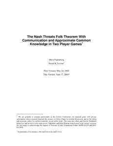 Outcome / Quadrature amplitude modulation / Strategy / Trembling hand perfect equilibrium / Normal-form game / Repeated game / Risk dominance / Epsilon-equilibrium / Game theory / Problem solving / Nash equilibrium