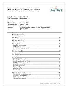 SUBJECT: CROWN LANDS SIGN POLICY  Policy Number: C. R. File Number:  CLM[removed]