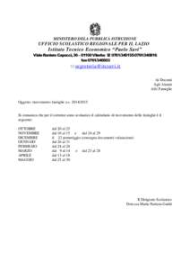 MINISTERO DELA PUBBLICA ISTRUZIONE  UFFICIO SCOLASTICO REGIONALE PER IL LAZIO Istituto Tecnico Economico “Paolo Savi” Viale Raniero Capocci, 36 – 01100 Viterbo  340816