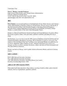 American people of German descent / Peter Moskos / Baltimore Police Department / Culture of Baltimore /  Maryland / Guggenheim Fellows / Crime / Misconduct / Criminal justice / Cop in the Hood / Charles Moskos / John Jay College of Criminal Justice / Academy of Criminal Justice Sciences