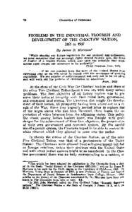 PROBLEMS IN THE INDUSTRIAL PROGRESS AND DEVELOPMENT OF THE CHOCTAW NATION, 1865 to 1907 By James D. Morrison* 