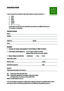 DONATION FORM  I wish to support the Art Gallery of New South Wales by making a donation of 