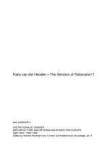 Hans van der Heijden – The Heroism of Rationalism?  also published in