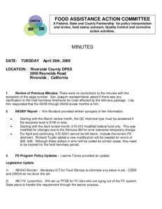 FOOD ASSISTANCE ACTION COMMITTEE A Federal, State and County Partnership for policy interpretation and review, food stamp outreach, Quality Control and corrective action activities.  MINUTES