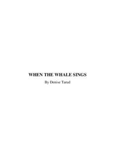 WHEN THE WHALE SINGS By Denise Tarud Qasr Daoud  When The Whale Sings