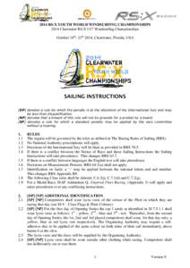 2014 RS:X YOUTH WORLD WINDSURFING CHAMPIONSHIPS 2014 Clearwater RS:X U17 Windsurfing Championships October 18th- 25th 2014, Clearwater, Florida, USA SAILING INSTRUCTIONS [DP] denotes a rule for which the penalty is at th