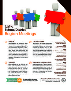 Idaho School District Region Meetings PURPOSE