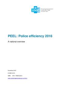 PEEL: Police efficiency 2016 A national overview November 2016 © HMIC 2016 ISBN: