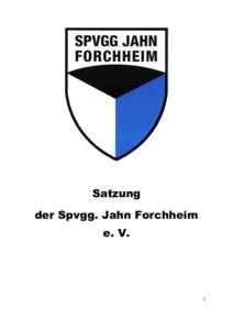 Satzung der Spvgg. Jahn Forchheim e. V. 1