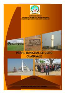 GOVERNO DE ANGOLA GOVERNO DA PROVÍNCIA DE KUANDO KUBANGO ADMINISTRAÇÃO MUNICIPAL DE CUITO CUANAVALE