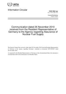 INFCIRC[removed]Communication dated 26 November 2010 received from the Resident Representative of Germany to the Agency regarding Assurance of Nuclear Fuel Supply