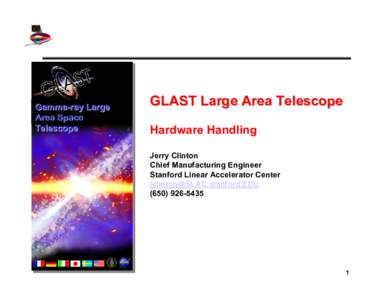 Gamma-ray Large Area Space Telescope GLAST Large Area Telescope Hardware Handling
