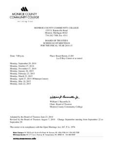 MONROE COUNTY COMMUNITY COLLEGE 1555 S. Raisinville Road Monroe, Michigan[removed]7300, Ext[removed]BOARD OF TRUSTEES SCHEDULE OF MEETINGS