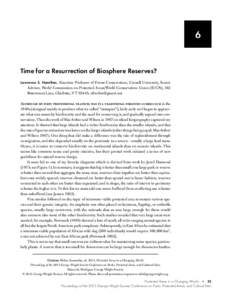 6  Time for a Resurrection of Biosphere Reserves? Lawrence S. Hamilton, Emeritus Professor of Forest Conservation, Cornell University, Senior  Advisor, World Commission on Protected Areas/World Conservation Union (IUCN),