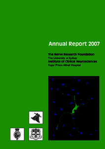 Annual Report 2007 The Nerve Research Foundation The University of Sydney Institute of Clinical Neurosciences Royal Prince Alfred Hospital