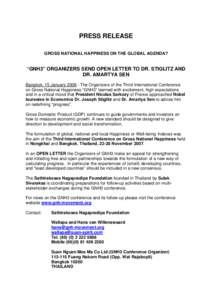 PRESS RELEASE GROSS NATIONAL HAPPINESS ON THE GLOBAL AGENDA? “GNH3” ORGANIZERS SEND OPEN LETTER TO DR. STIGLITZ AND DR. AMARTYA SEN Bangkok, 15 January[removed]The Organizers of the Third International Conference