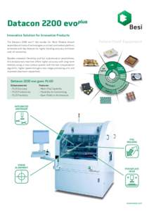 Datacon 2200 evoplus Innovative Solution for Innovative Products Future Proof Equipment  The Datacon 2200 evopluss die bonder for Multi Module Attach