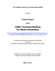 Energy conversion / Nuclear accidents / Radiobiology / Canadian Nuclear Safety Commission / Natural Resources Canada / Radioactive waste / Nuclear reactor / Nuclear power / Radioactive contamination / Energy / Nuclear physics / Nuclear technology