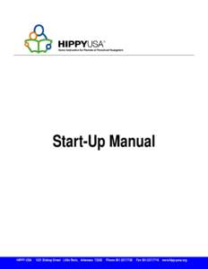 Start-Up Manual  HIPPY USA 1221 Bishop Street Little Rock, Arkansas 72202