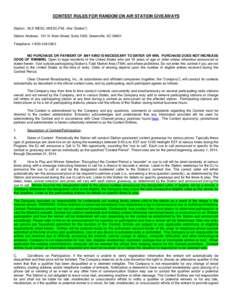 CONTEST RULES FOR RANDOM ON AIR STATION GIVEAWAYS Station: 92.5 WESC (WESC-FM) (the “Station”) Station Address: 101 N. Main Street, Suite 1000, Greenville, SC 29601