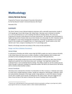 Methodology Library Services Survey Prepared by Princeton Survey Research Associates International for the Pew Research Center’s Internet & American Life Project November 2012