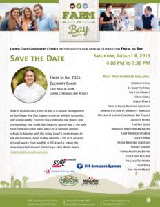 Living Coast Discovery Center invites you to our annual celebration Farm to Bay  Save the Date Farm to Bay 2015 Culinary Chair Chef Nicolas Bour