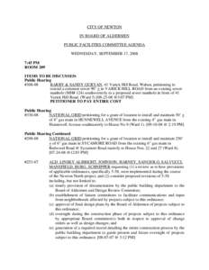 CITY OF NEWTON IN BOARD OF ALDERMEN PUBLIC FACILITIES COMMITTEE AGENDA WEDNESDAY, SEPTEMBER 17, 2008 7:45 PM ROOM 209