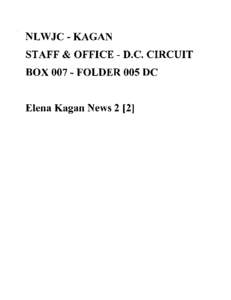 NLWJC-KAGAN STAFF & OFFICE - D.C. CIRCUIT BOX[removed]FOLDER 005 DC Elena Kagan News 2 [2]