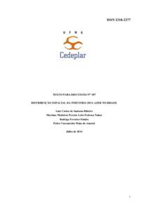 ISSN[removed]TEXTO PARA DISCUSSÃO N° 507 DISTRIBUIÇÃO ESPACIAL DA INDÚSTRIA DO LAZER NO BRASIL Luiz Carlos de Santana Ribeiro Mariana Medeiros Pereira Leite Pedrosa Nahas