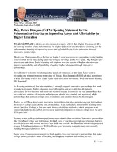 Press Office: ([removed]Wednesday, September 18, 2013 Rep. Rubén Hinojosa (D-TX) Opening Statement for the Subcommittee Hearing on Improving Access and Affordability in Higher Education