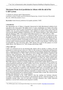 7th Int. Conf. on Harmonisation within Atmospheric Dispersion Modelling for Regulatory Purposes  0D[LPXP2]RQHOHYHOSUHGLFWLRQLQ$WKHQVZLWKWKHDLGRIWKH &$57V\VWHP A. Kaprara, K. Karatzas and N. Moussiopoulos /DERU