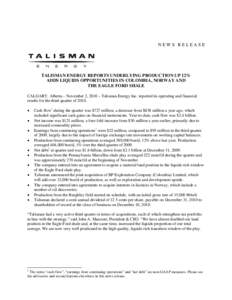 Microsoft Word[removed]Talisman Energy Reports Underlying Production up 12% Adds Liquids Opportunities in Colombia, Norway and