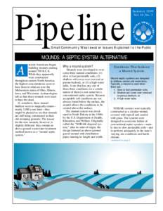 Pipeline  Summer 1999 Vol. 10, No. 3  Small Community Wastewater Issues Explained to the Public