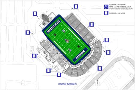 ACCESSIBLE RESTROOM NOTE: ALL ARE ACCESSIBLE, BUT ARE NOT SHOWN ON STADIUM PLAN ACCESSIBLE ENTRANCE  Bobcat Stadium