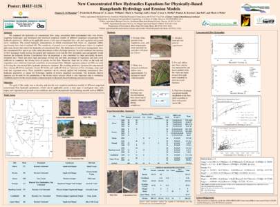 New Concentrated Flow Hydraulics Equations for Physically-Based Rangelands Hydrology and Erosion Models Poster: H41FOsama Z. Al-Hamdan1, 2, Frederick B. Pierson Jr1, C. Jason Williams1, Mark A. Nearing3, Jeff J. S