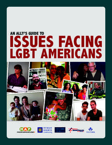 AN ALLY’S GUIDE TO ISSUES FACING LGBT AMERICANS August 2012 AN ALLY’S GUIDE TO  ISSUES FACING