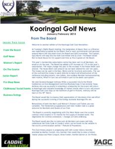 Kooringal Golf News January/February 2015 From The Board INSIDE THIS ISSUE From the Board