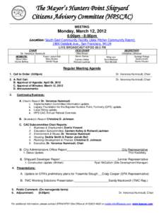 The Mayor’s Hunters Point Shipyard Citizens Advisory Committee (HPSCAC) MEETING Monday, March 12, 2012 6:00pm - 8:00pm