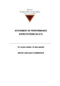 STATEMENT OF PERFORMANCE EXPECTATIONS[removed]TE TAURA WHIRI I TE REO MĀORI  MĀORI LANGUAGE COMMISSION