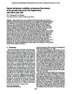 JOURNAL OF GEOPHYSICAL RESEARCH, VOL. 106, NO. C5, PAGES 9435–9453, MAY 15, 2001  Optical and physical variability on timescales from minutes to the seasonal cycle on the New England shelf: July 1996 to June 1997 G. C.