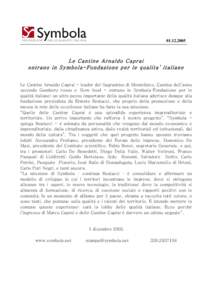 Le Cantine Arnaldo Caprai entrano in Symbola-Fondazione per le qualita’ i taliane Le Cantine Arnaldo Caprai - leader del Sagrantino di Montefalco, Cantina dell’anno secondo Gambero rosso e Slow food - ent