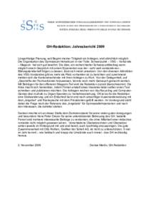 GH-Redaktion: Jahresbericht 2009 Längerfristige Planung, seit Beginn meiner Tätigkeit ein Anliegen, wird allmählich möglich. Die Organisation des Gymnasium Helveticum in vier Teile: Schwerpunkt – VSG – Verbände 