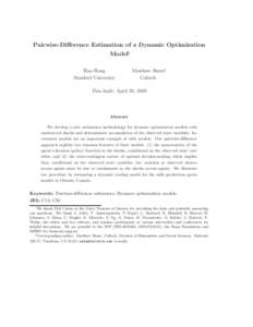 Pairwise-Difference Estimation of a Dynamic Optimization Model∗ Han Hong Stanford University  Matthew Shum†