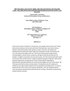 THE PYRAMID LAKE PAIUTE TRIBE, THE TRUCKEE RIVER AND PYRAMID LAKE – DECADES OF BATTLES FOR BETTER INSTREAM FLOW QUANTITY AND QUALITY American Bar Association Section of Environment, Energy, and Resources