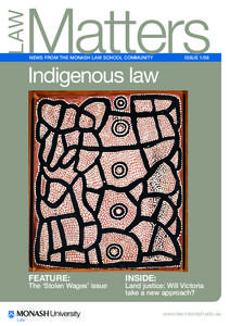 LAW  Matters NEWS FROM THE MONASH LAW SCHOOL COMMUNITY  ISSUE 1/08
