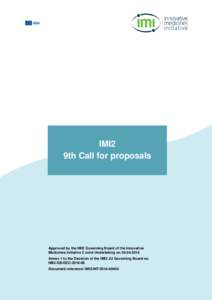 IMI2 9th Call for proposals Approved by the IMI2 Governing Board of the Innovative Medicines Initiative 2 Joint Undertaking onAnnex 1 to the Decision of the IMI2 JU Governing Board no.