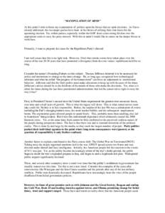 “MANIPULATION OF MIND” At this point I wish to focus my examination of politics upon the forces that act upon elections. As I have already addressed, the two major parties have been in the throes of rallying their ow