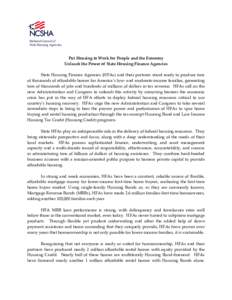 Freddie Mac / National Council of State Housing Agencies / Affordable housing / United States Department of Housing and Urban Development / Federal Home Loan Banks / Subprime crisis impact timeline / Federal takeover of Fannie Mae and Freddie Mac / Mortgage industry of the United States / Economy of the United States / Fannie Mae