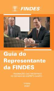 FEDERAÇÃO DAS INDÚSTRIAS DO ESTADO DO ESPÍRITO SANTO FINDES - DIRETORIA[removed]PRESIDENTE  SUPLENTES DA DIRETORIA